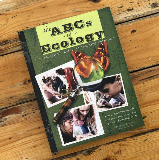 The ABCs of Ecology®: An Educator's Guide to Learning Outside